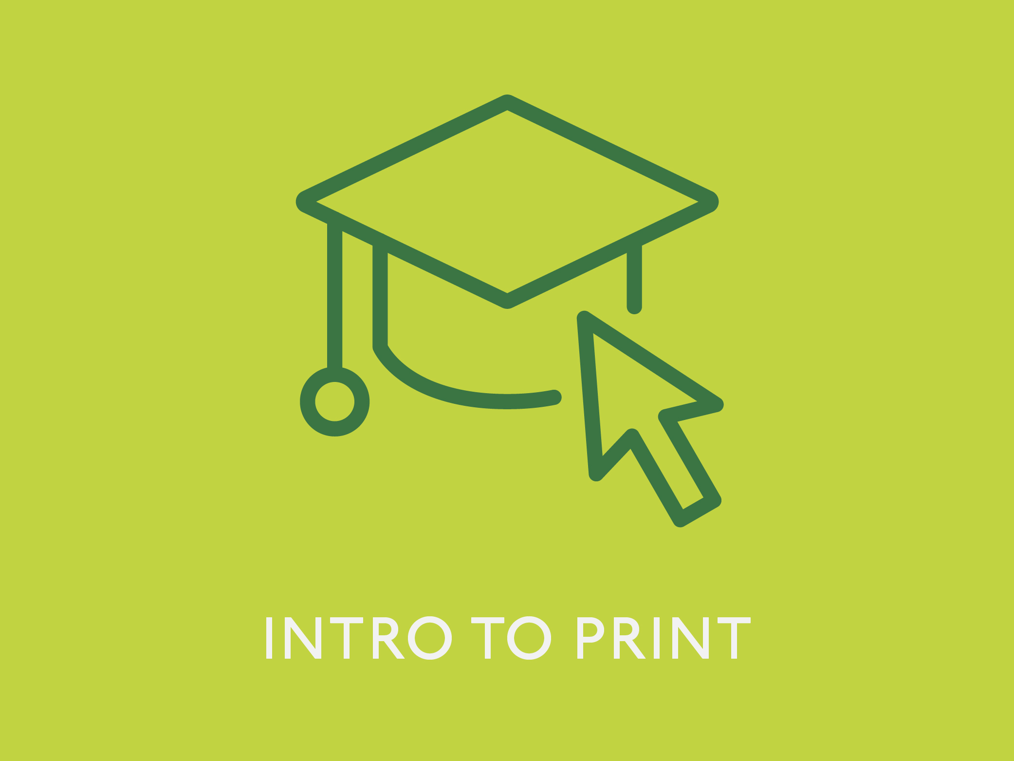 Intro to Print